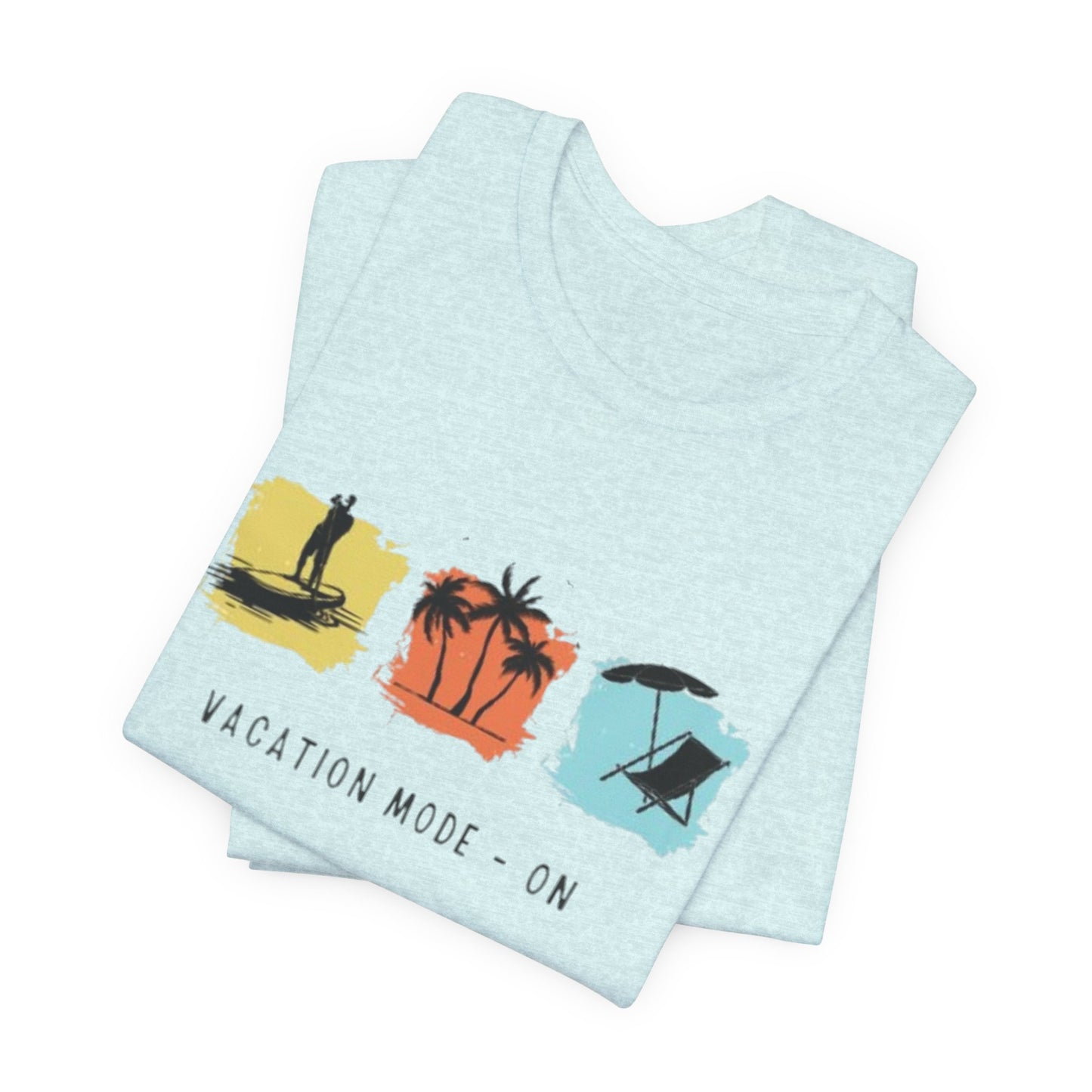 Vacation Mode On T-Shirt — Beach Palm Trees Summer Tee