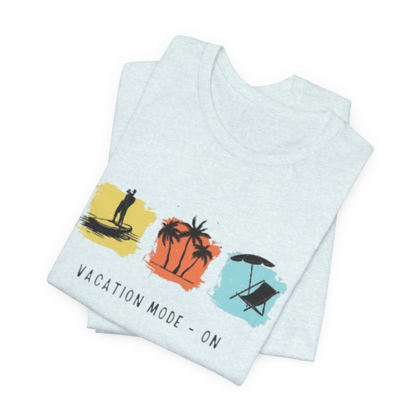 Vacation Mode On T-Shirt — Beach Palm Trees Summer Tee