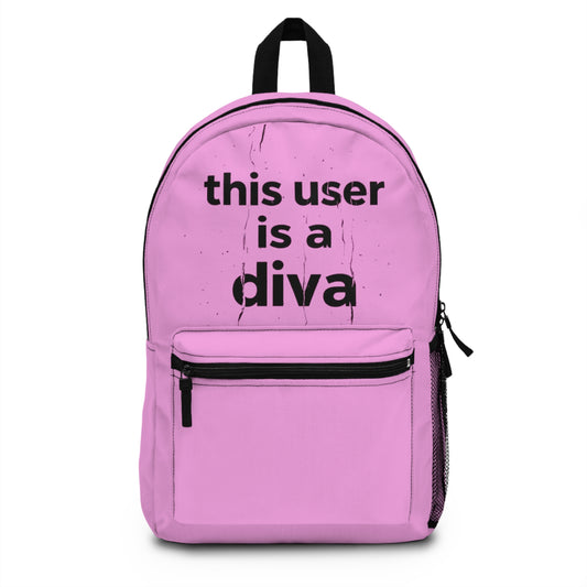 This User Is A Diva Pink Backpack – Fun Statement School Bag for Teens & Kids